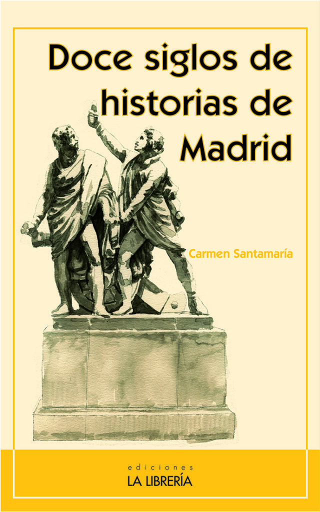 Doce siglos de historias en Madrid